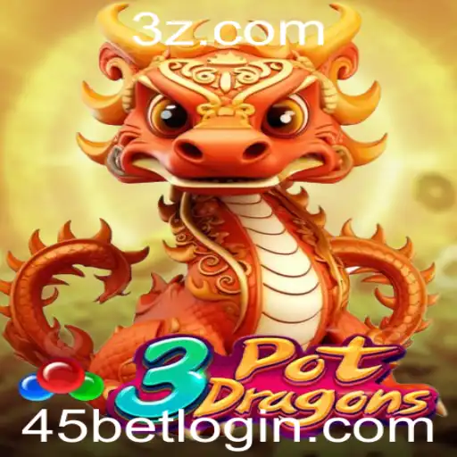 Descubra a Aventura do Jogo 3PotDragons com 45bet
