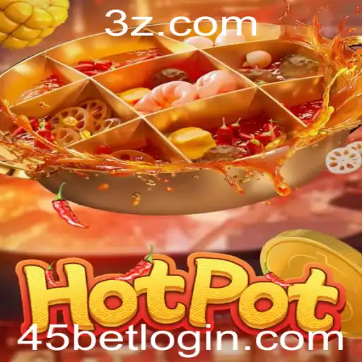 Explorando o Mundo Fascinante do Jogo Hotpot com 45bet